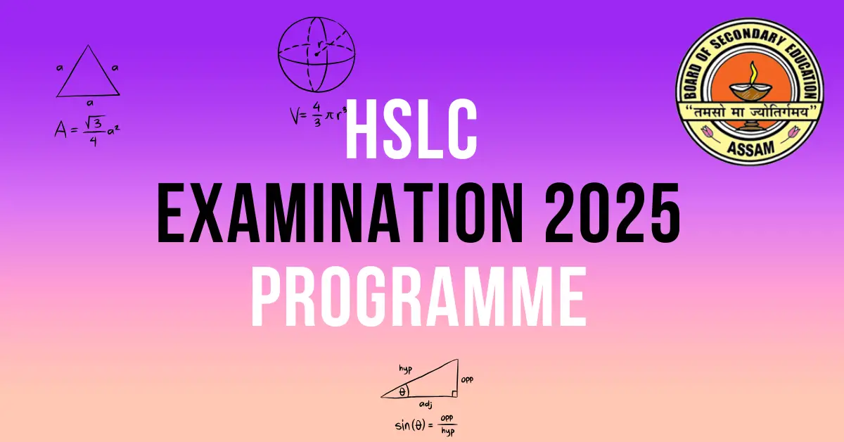 HSLC Examination 2025 Programme