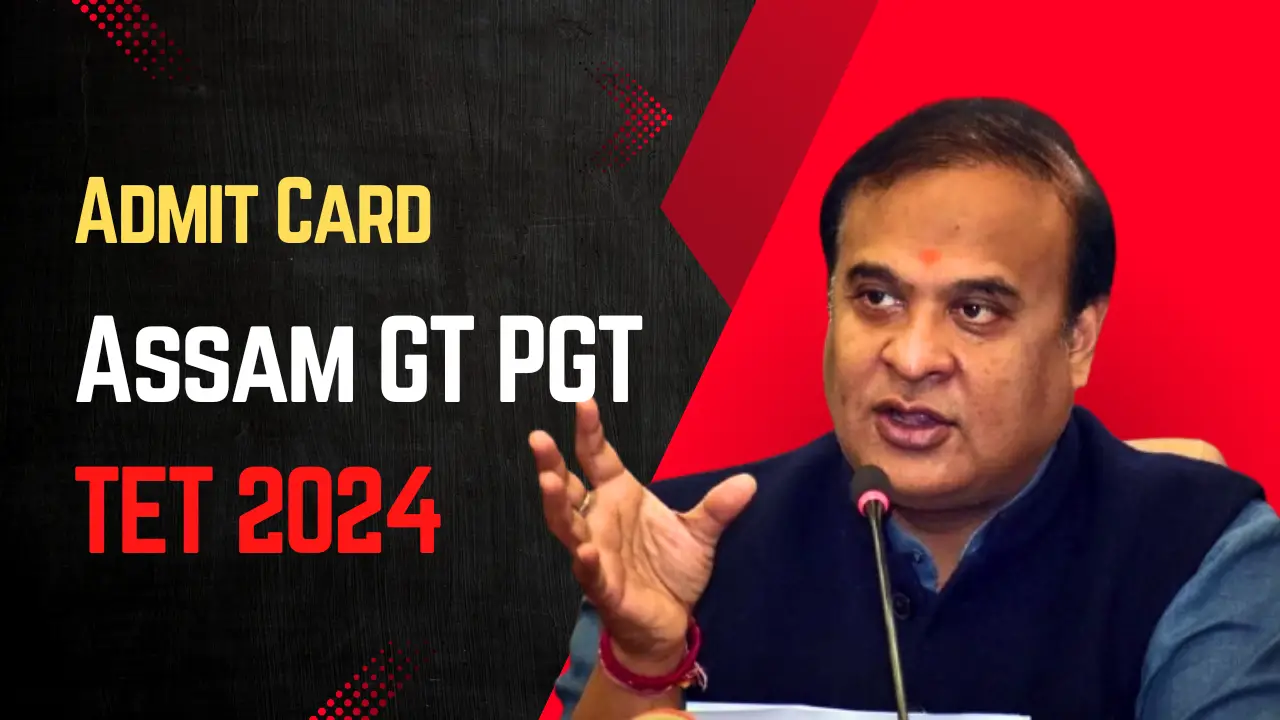 Assam GT PGT TET Admit Card