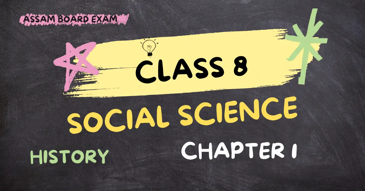 Class 8 Social Science Chapter 1