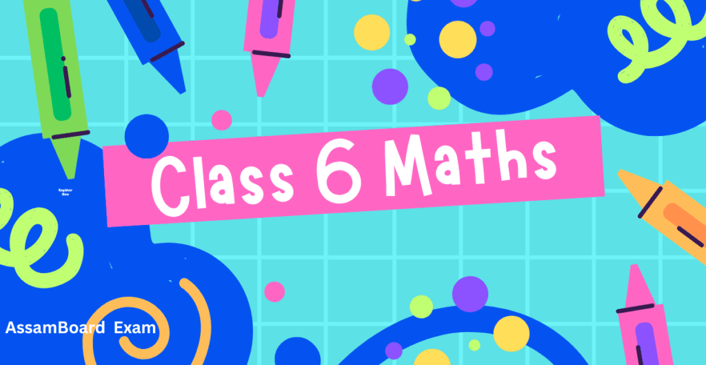 Class 6 Mathematics